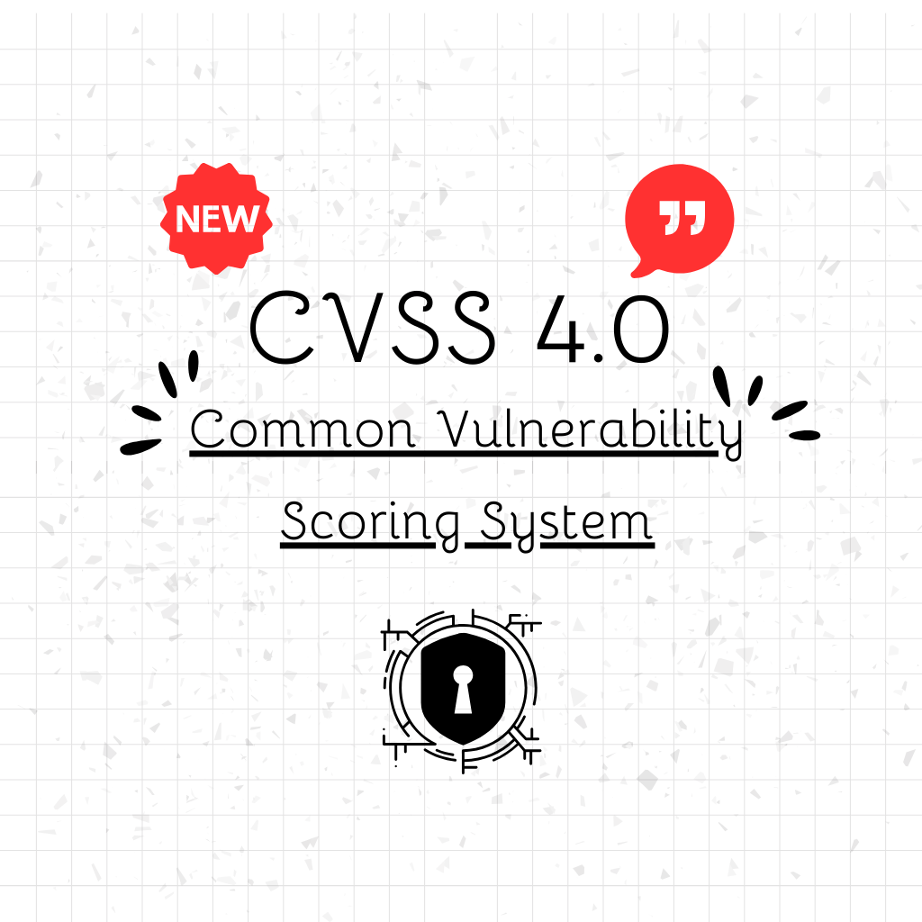 Tout savoir sur le CVSS 4.0